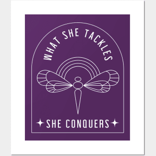 What she tackles, she conquers - dragonfly Posters and Art